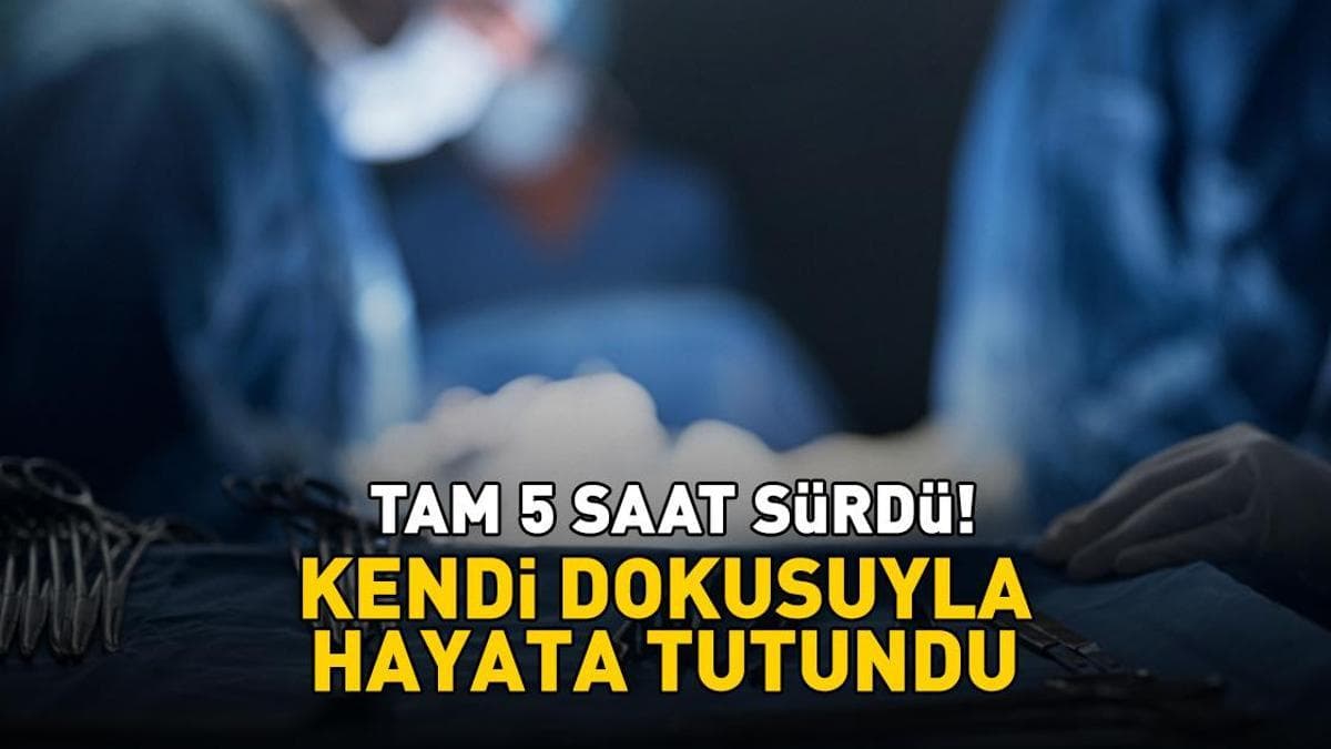 5 Saatlik Zorlu Ameliyat: Kanser Hastasına Yeniden Hayat Verildi