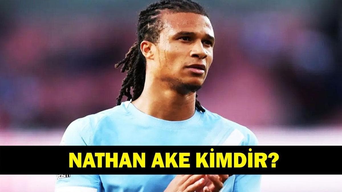 Fenerbahçe'nin Yeni Transferi Nathan Ake: Kimdir, Hangi Pozisyonda Oynuyor?
