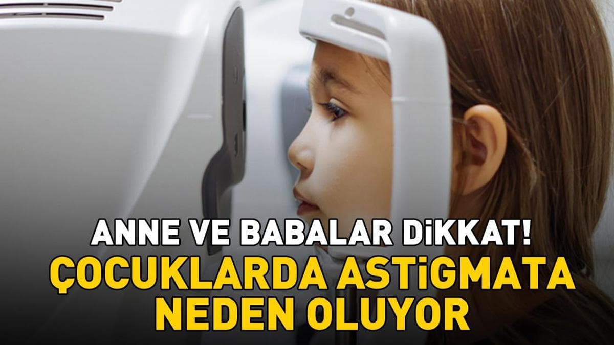 Çocuklarda Astigmat Riskine Dikkat: Göz Kaşıma Alarmları