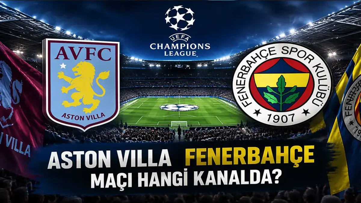 Aston Villa vs. Fenerbahçe: Where to Watch the Champions League Clash?